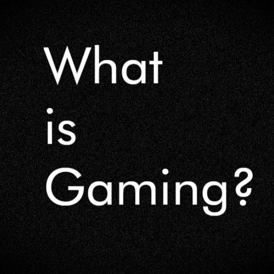 Is Gaming A Noun