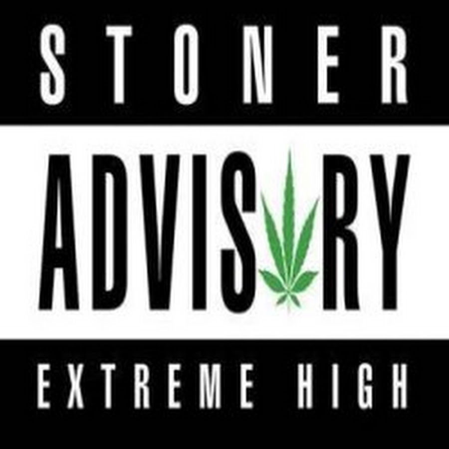 Stoner перевод. Stoner Advisory extreme High. Stoner. Smoke Weed everyday.