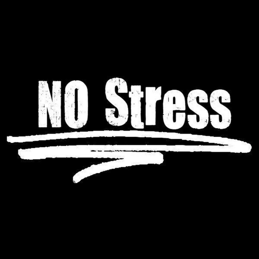 No stress