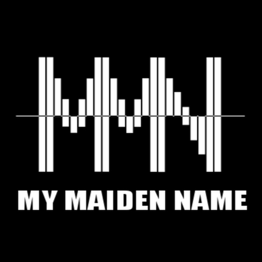 Music name. Maiden name. Мейден имя.