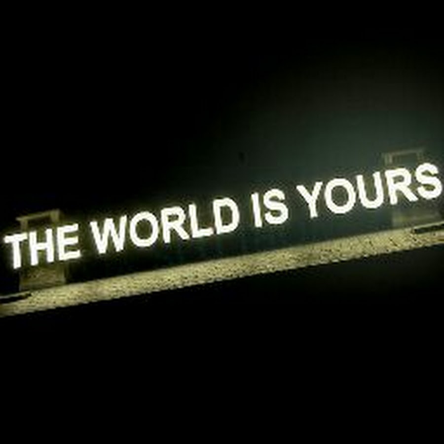 The extra world is. The World is yours обои. The World is yours на заставку. The World is yours картина. Мир принадлежит тебе.