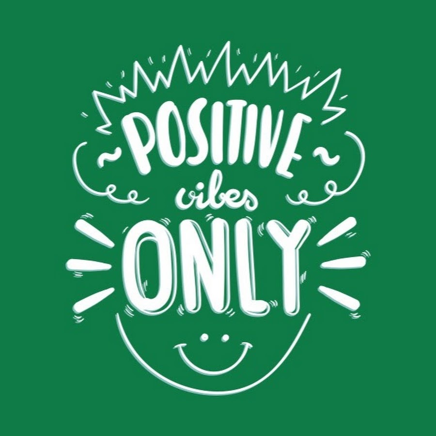 Only positive. Positive Vibes only. Only positive Vibes CS go.