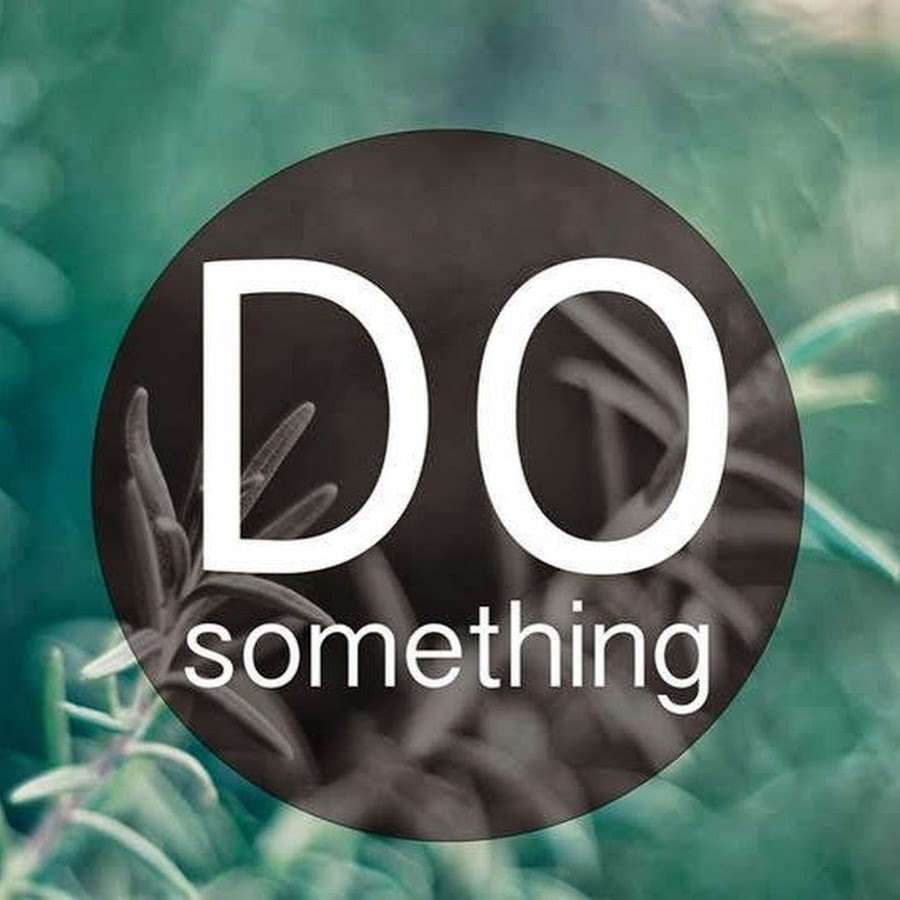 Do something. Something картинки. Something надпись. Do something игра.