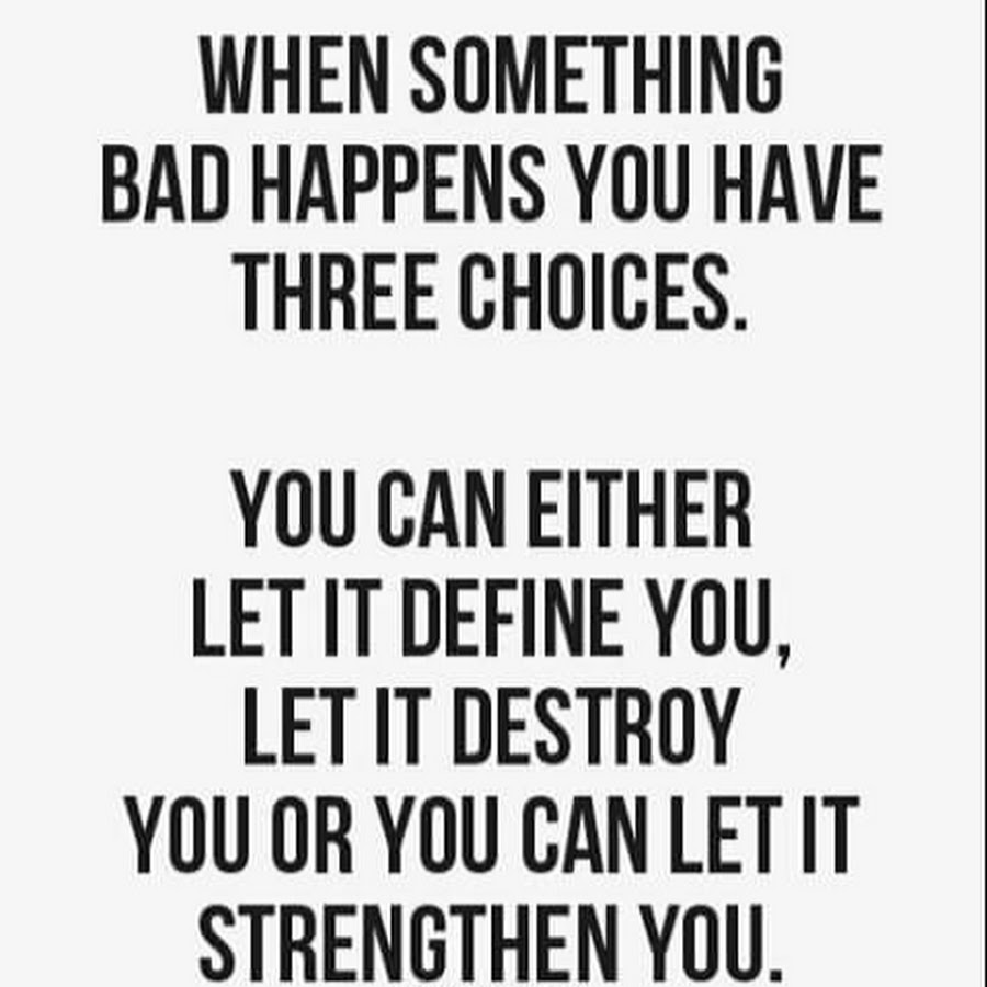 Is something bad happened to me. Strength quotes.