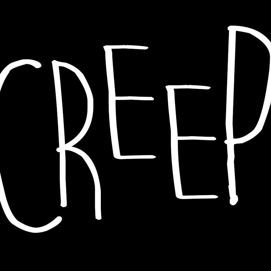 Creep around. The Creeps. Creep обложка. Радиохед Крип. Creep картинки.