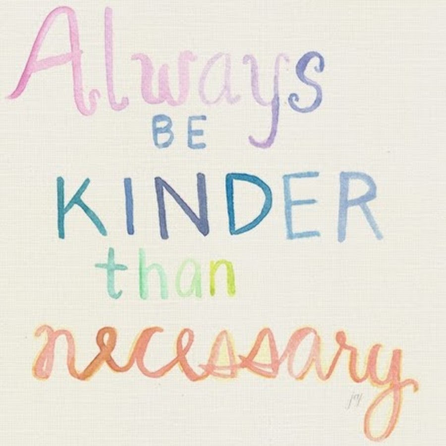 Be kind think kind. Kind quotes. Smile kindly. To be kind. It's cool to be kind.