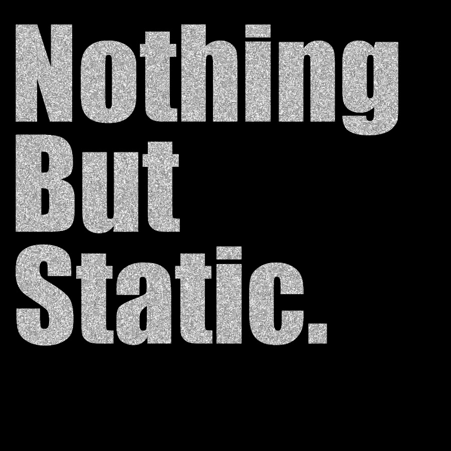 Nothing er1. Nothing is static картинка. Nothing matters.