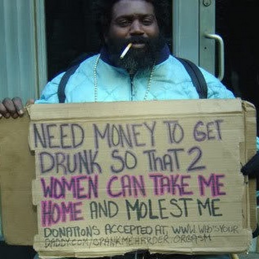 Accepted name. Need money for. I need money. I need money Hobo. Funny Bum homeless.
