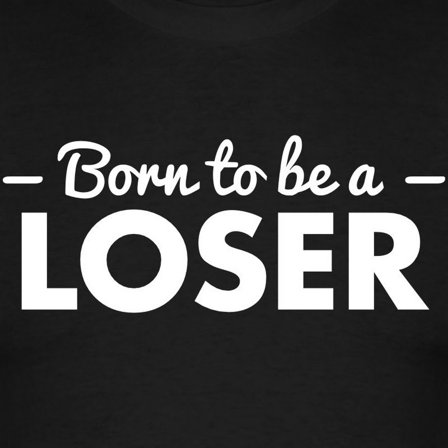 Лузер это. Loser. I am Loser обои. You Loser надпись. Loser аватарка.