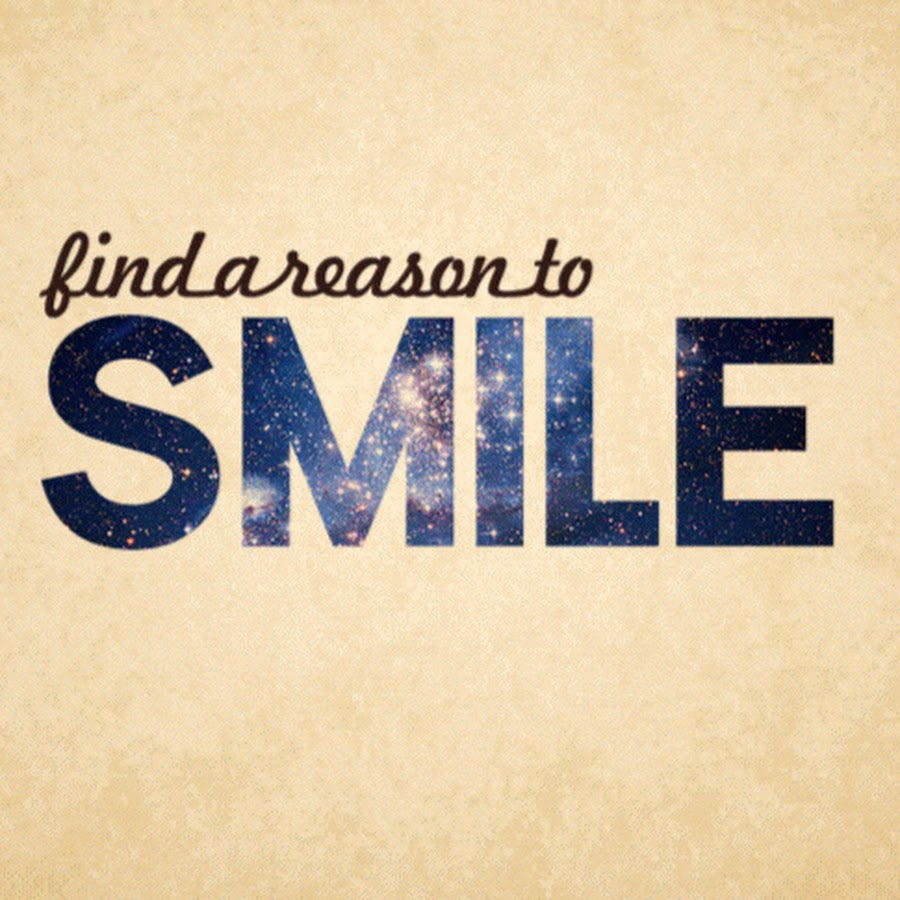 Five words. Find a reason to smile. 5 Words. Find the reason.