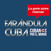 «Farándula de Cuba - Cubanos por el Mundo»