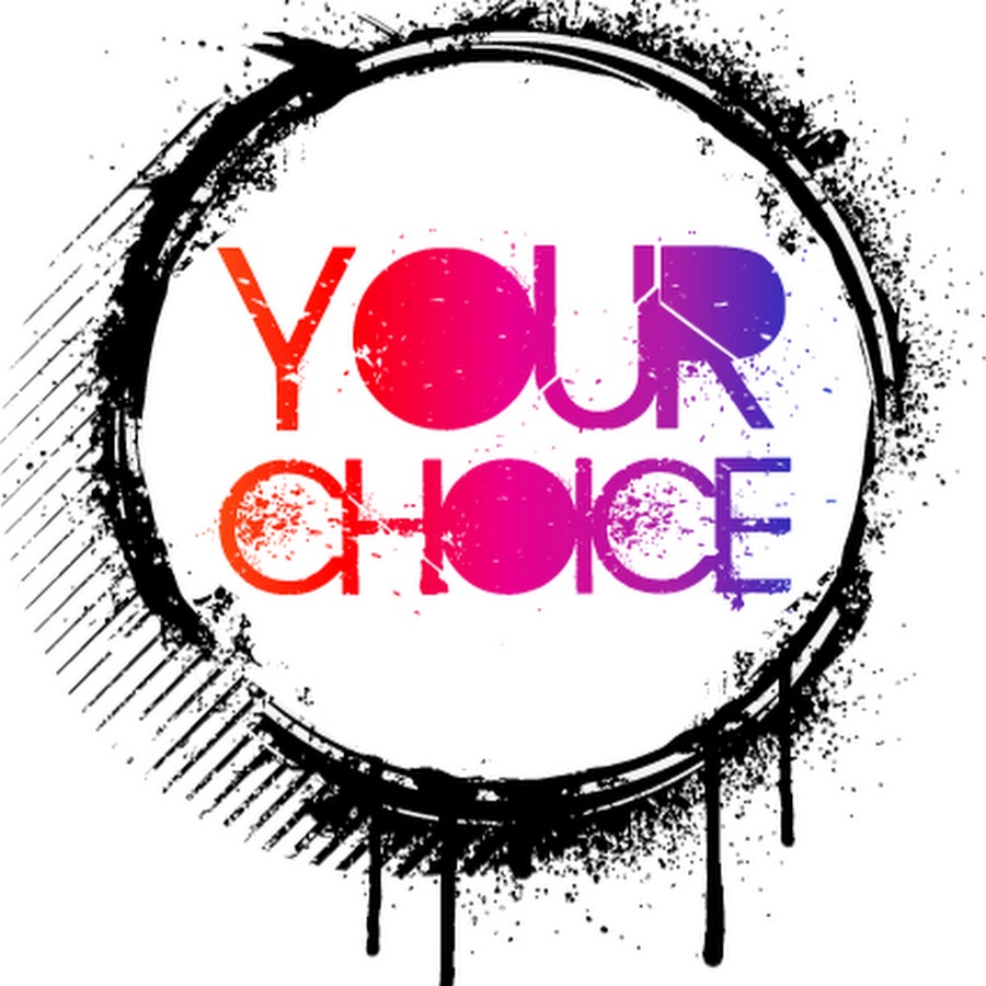 Choose your choice. Choice надпись. Картинка your choice. Choice is yours картинки. Make your choice.