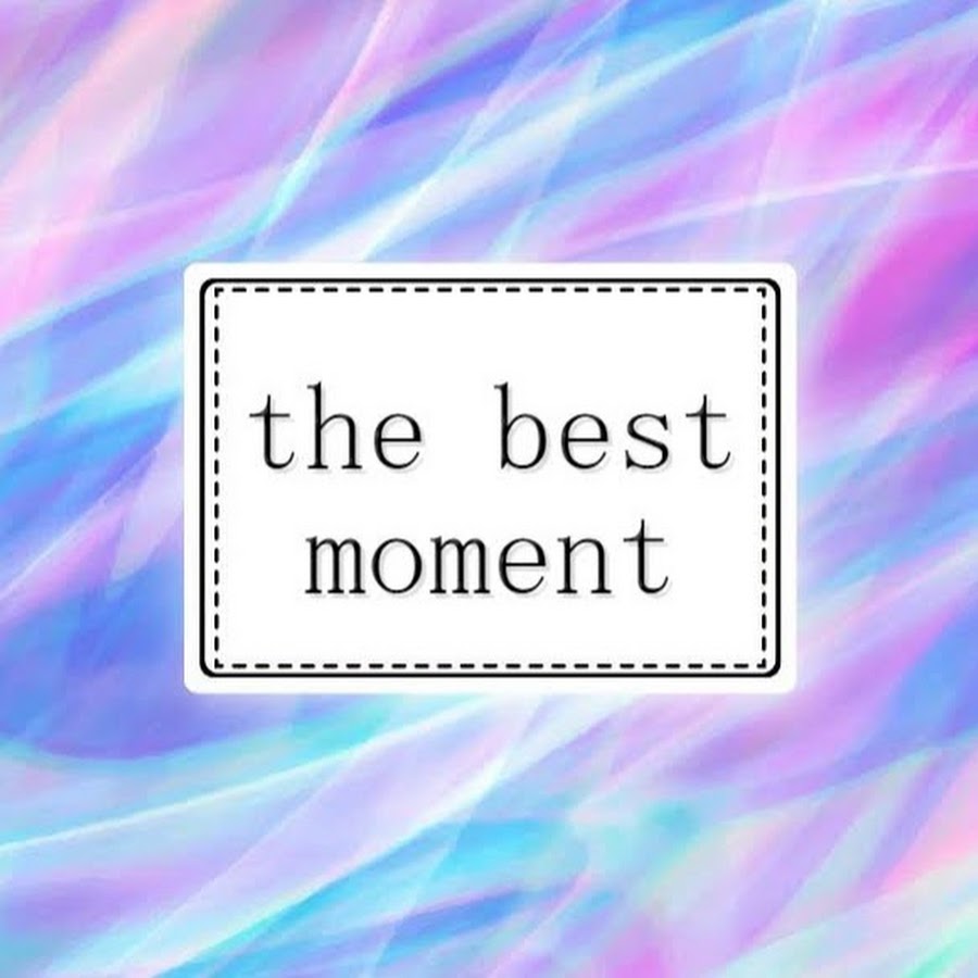 Simple best moments. Best moments.