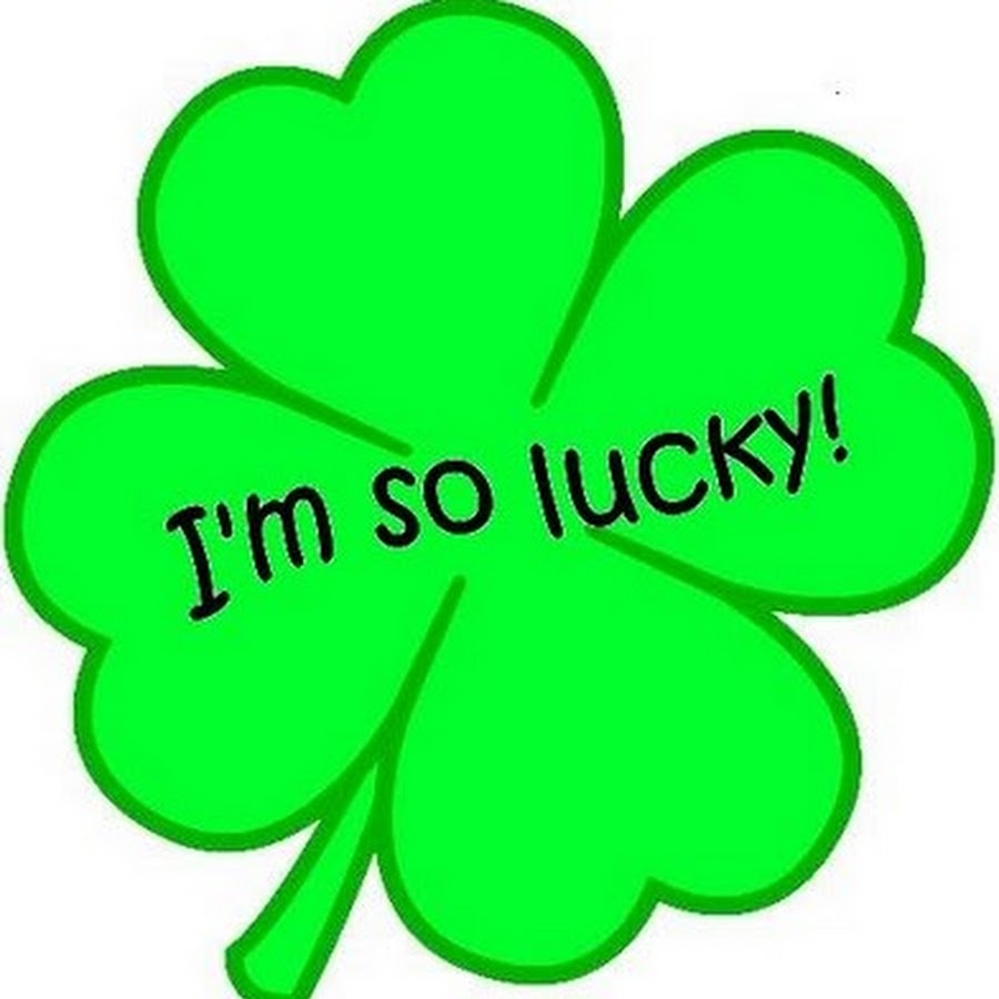 So Lucky. I'M Lucky. I M so Lucky. So Lucky Lucky.