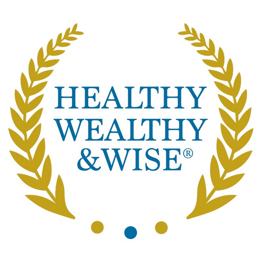 Healthy wealthy and wise