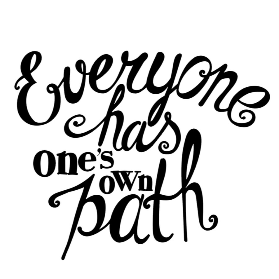 Everyone has one's own Path. Everyone has one s own Path тату. Everyone has ones own Path картинки.