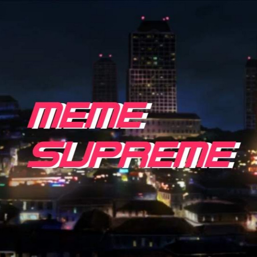 Meme supreme