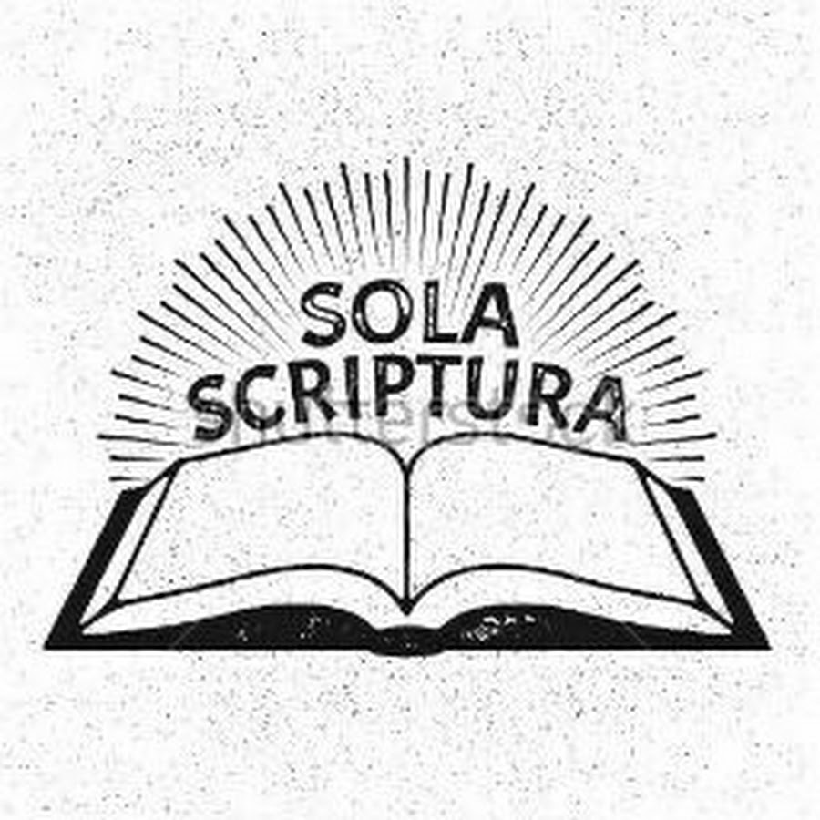 Сола скриптура. Sola Scriptura. Sola Scriptura картинки. Символ протестантизма sola Scriptura. Sola Scriptura sola Fide sola Gratia Solus.