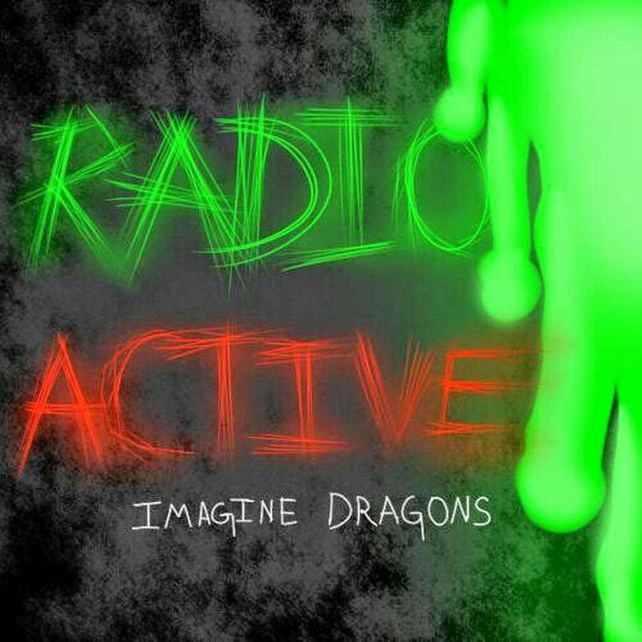 Imagines dragons radioactive. Imagine Dragons Radioactive. Имеджин Драгонс радиоактив. Imagine Dragons Radioactive обложка. Imagine Dragons 2012 