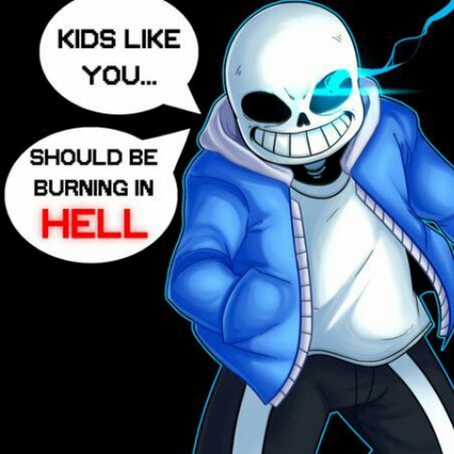 Sans reader lemon. Sans the Hell did. Shut be Burning in Hell Sans. Sans should be Burning in Hell Wallpaper.