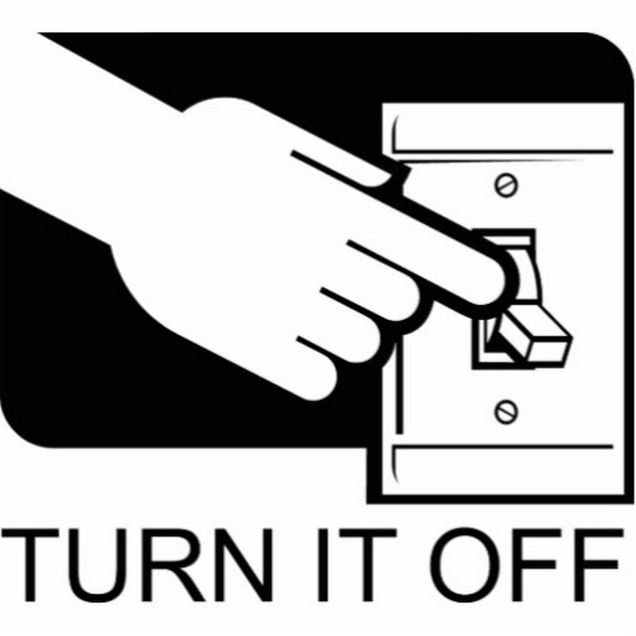 Turn off means. Turn off the Lights. The off Switch. Turn off. Switch off the Lights.