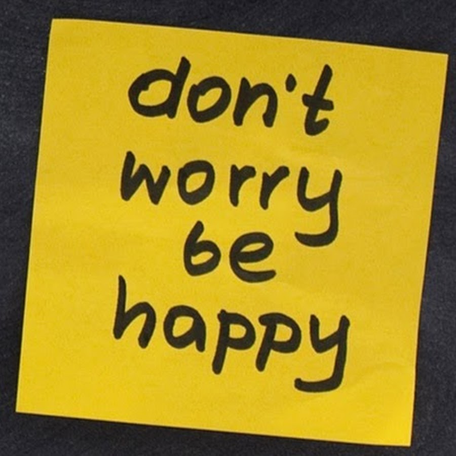 Becoming to be happy. Донт вори би Хэппи. Надпись don't worry be Happy. Надпись донт вори би Хэппи. Be Happy перевод.