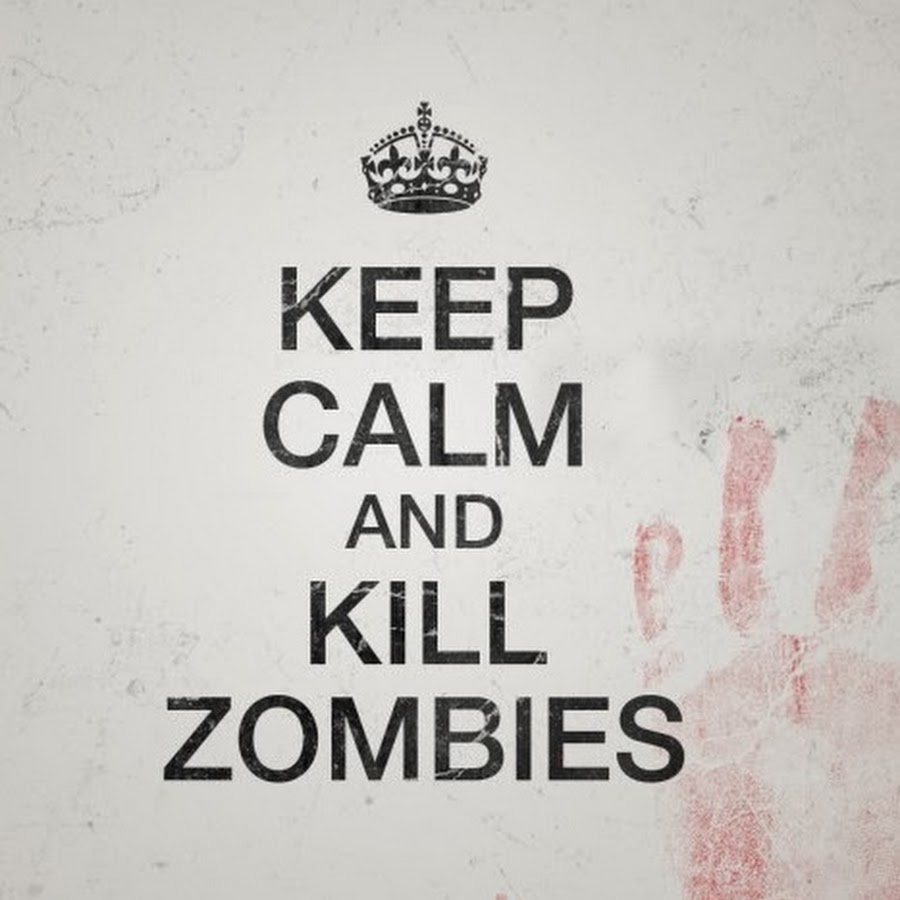 Keep zombie away. Keep Calm and Kill. Keep Calm and Kill Zombies. Keep Calm and be fantastic. Keep Calm Linux.