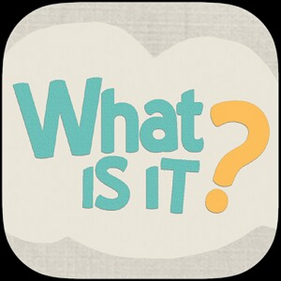 What is. What it was. What is it картинки. What is it надпись. What is it game.