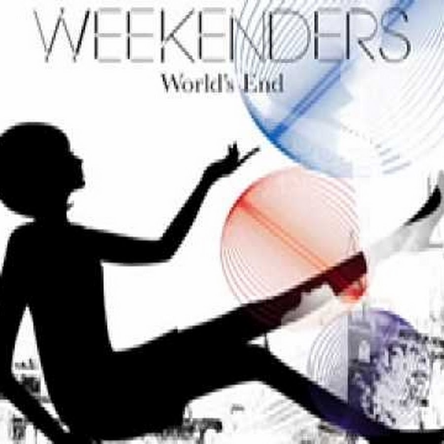 Weekend end. End of the World Dance. Weekend World.