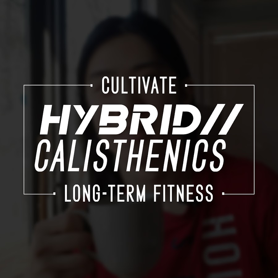 Hybrid Calisthenics @HybridCalisthenics