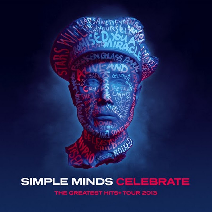 Don t mind speed. Simple Minds. Simple Minds good News from the next World. Once upon a time simple Minds. Celebrate.