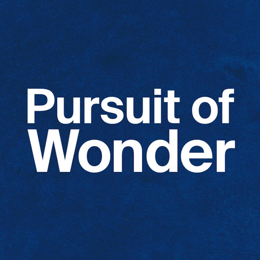 Pursuit of Wonder @PursuitofWonder