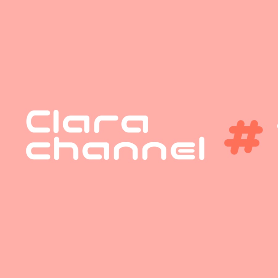 クララチャンネル CLARA Channel - YouTube