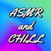 asmr n chill