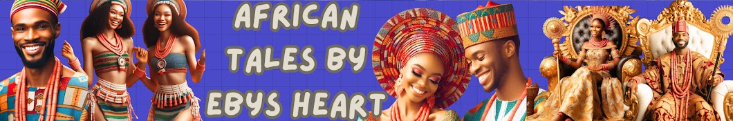 African Tales By Ebys heart 