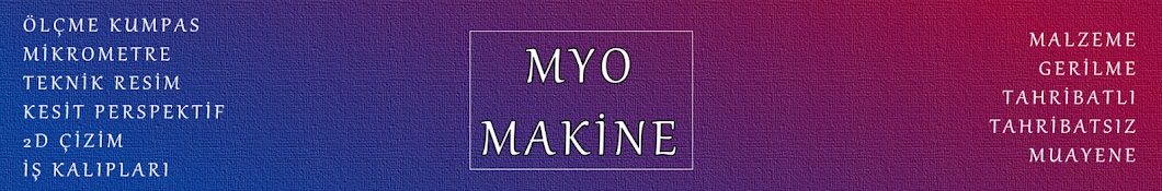 MYO Makine