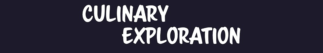 Culinary Exploration Banner