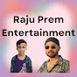 Raju Prem Entertainment