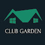 CLUB GARDEN