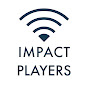 IMPACT Players | Husband. Father. Leader.