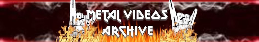 METAL VIDEOS ARCHIVE