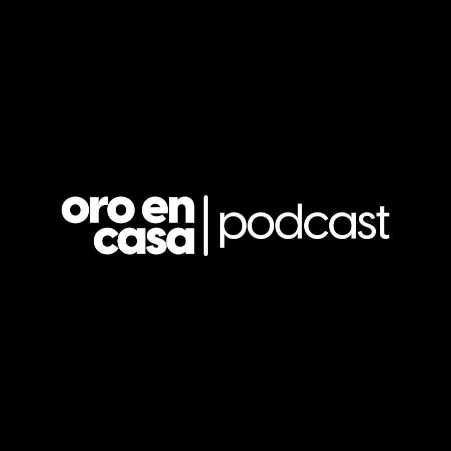 Oro En Casa Podcast