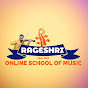 Rageshri School Of Music