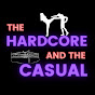 The Hardcore and the Casual 