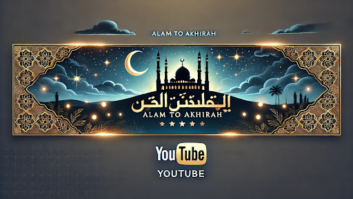 ALAM TO AAKHIRAH  banner
