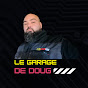 LE GARAGE DE DOUG