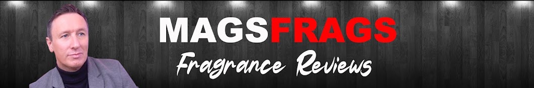 MAGS FRAGS - Fragrance Reviews Banner