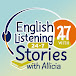 English Listening Stories 24-7 with Allicia