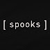 Spooks