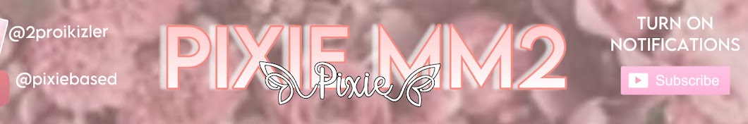 Pixie Mm2